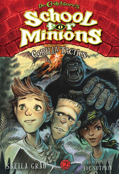 Gorilla Tactics (Dr. Critchlore's School for Minions Series #2)