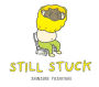 Still Stuck: A Picture Book