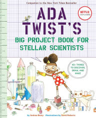 Title: Ada Twist's Big Project Book for Stellar Scientists, Author: Andrea Beaty