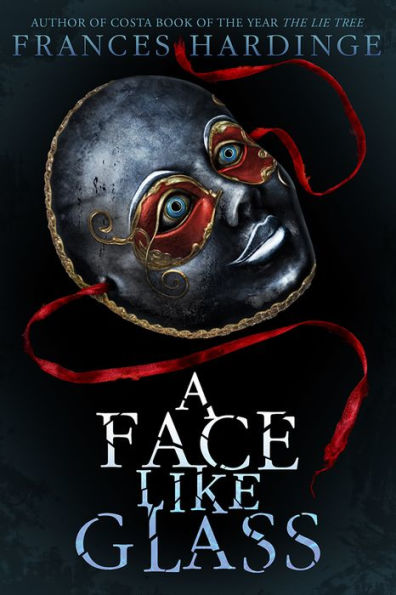 A Face Like Glass: A Novel