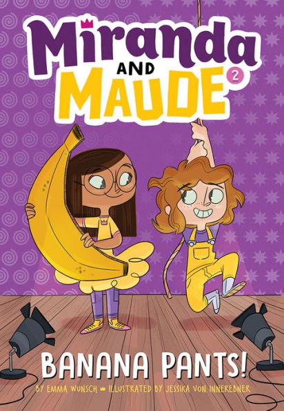 Banana Pants! (Miranda and Maude #2)