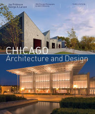 Title: Chicago Architecture and Design (3rd edition), Author: Jay Pridmore