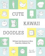 Cute Kawaii Doodles (Guided Sketchbook): 100 Super-Cute Characters to Draw Using Only a Ballpoint Pen