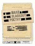Alternative view 1 of Make Blackout Poetry: Turn These Pages into Poems