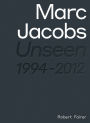 Marc Jacobs: Unseen 1994 - 2012