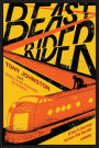 Beast Rider: A Novel