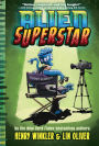 Alien Superstar (Alien Superstar Series #1)