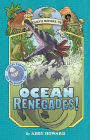 Ocean Renegades! (Earth Before Us #2): Journey through the Paleozoic Era