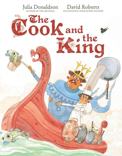 The Cook and the King: A Picture Book