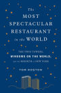 The Most Spectacular Restaurant in the World: The Twin Towers, Windows on the World, and the Rebirth of New York