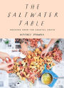 The Saltwater Table: Recipes from the Coastal South