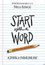 Start with a Word Guided Journal: A Journal for Finding Your Voice