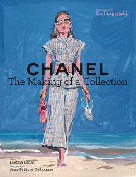 Download pdf textbooks online Chanel: The Making of a Collection by Laetitia Cenac, Jean-Philippe Delhomme, Karl Lagerfeld 9781419740084