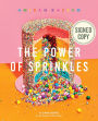 Power of Sprinkles (B&N Edition): A Cake Book by the Founder of Flour Shop