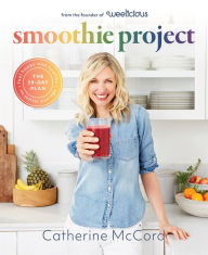 Free ebook downloads for netbooks Smoothie Project: The 28-Day Plan to Feel Happy and Healthy No Matter Your Age ePub FB2 DJVU 9781419740428 by Catherine McCord