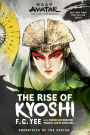 The Rise of Kyoshi: Avatar, The Last Airbender (Chronicles of the Avatar Book 1)