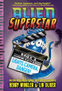 Lights, Camera, Danger! (Alien Superstar Series #2)