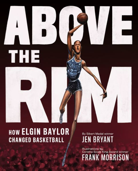 Above the Rim: How Elgin Baylor Changed Basketball