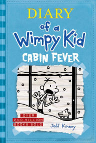 Title: Cabin Fever (Diary of a Wimpy Kid Series #6), Author: Jeff Kinney