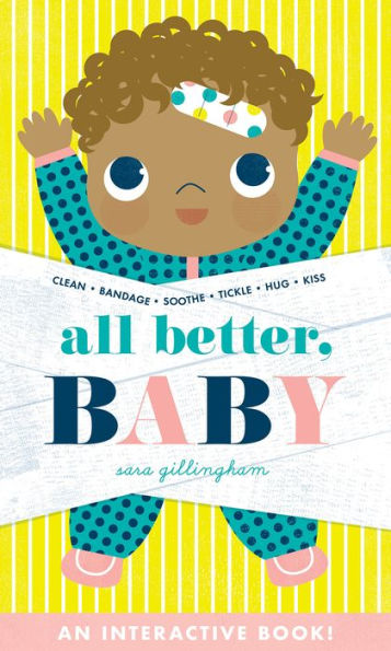 All Better, Baby!: A Board Book