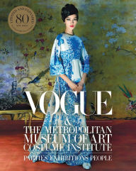 Title: Vogue and the Metropolitan Museum of Art Costume Institute: Updated Edition, Author: Hamish Bowles