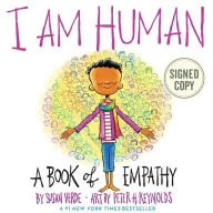 I Am Human: A Book of Empathy (Signed Book)