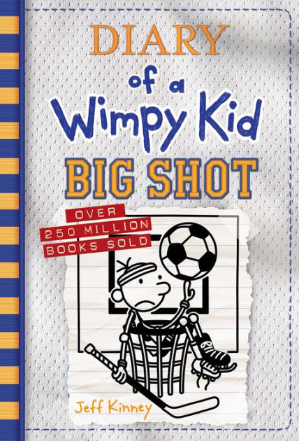 Big Shot (Diary of a Wimpy Kid Series #16) by Jeff Kinney