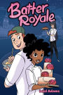 Batter Royale: A Graphic Novel