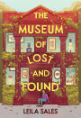 The Museum of Lost and Found: A Novel