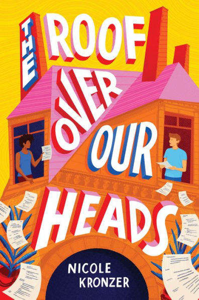 The Roof Over Our Heads: A Novel