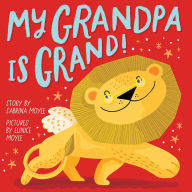 Title: My Grandpa Is Grand! (A Hello!Lucky Book): A Board Book, Author: Hello!Lucky