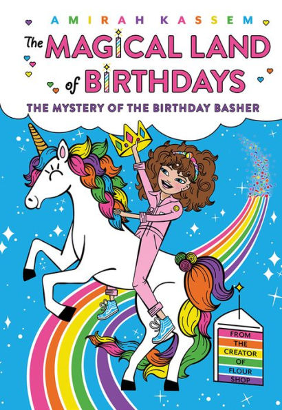 The Mystery of the Birthday Basher (The Magical Land of Birthdays #2)