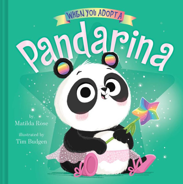 When You Adopt a Pandarina (A When You Adopt... Book)