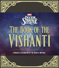 Title: Doctor Strange: The Book of the Vishanti: A Magical Exploration of the Marvel Universe, Author: Marvel Entertainment