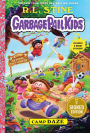 Camp Daze (Signed Book) (Garbage Pail Kids Series #3)