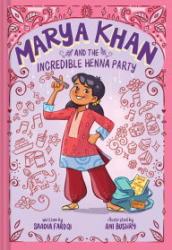 Title: Marya Khan and the Incredible Henna Party (Marya Khan #1), Author: Saadia Faruqi
