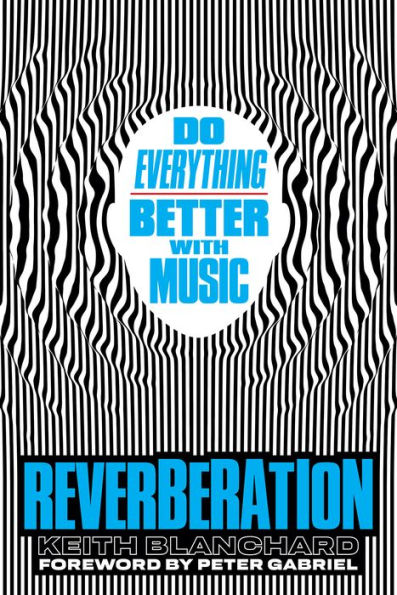 Reverberation: Do Everything Better with Music