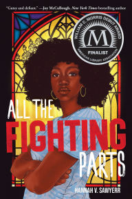 Title: All the Fighting Parts: A Novel, Author: Hannah V. Sawyerr