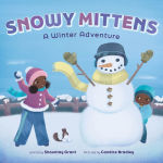 Alternative view 1 of Snowy Mittens: A Winter Adventure (A Let's Play Outside! Book): A Picture Book