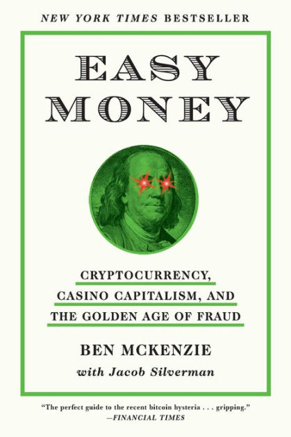 Easy Money: Cryptocurrency, Casino Capitalism, and the Golden Age