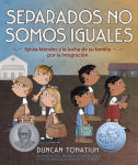 Alternative view 1 of Separados no somos iguales: Sylvia Méndez y la lucha de su familia por la integración (Separate Is Never Equal Spanish Edition)