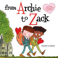Title: From Archie to Zack: A Picture Book, Author: Vincent X. Kirsch