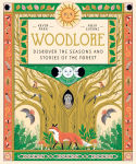 Alternative view 1 of Woodlore: Discover the Seasons and Stories of the Forest