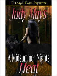 A Midsummer's Night Heat (Heat, Book Three)