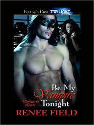 Be My Vampire Tonight (Darklander Lovers, Book One)