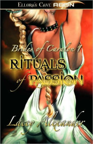 Rituals of Passion (Brides of Caralon Series #1)
