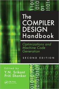 Title: The Compiler Design Handbook: Optimizations and Machine Code Generation, Second Edition / Edition 2, Author: Y.N. Srikant