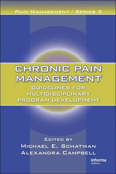 Chronic Pain Management: Guidelines For Multidisciplinary Program 