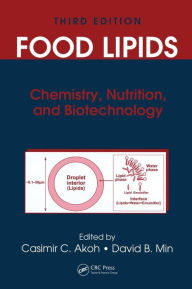 Food Lipids: Chemistry, Nutrition, and Biotechnology, Third Edition / Edition 3