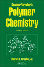 Seymour/Carraher's Polymer Chemistry, Seventh Edition / Edition 7